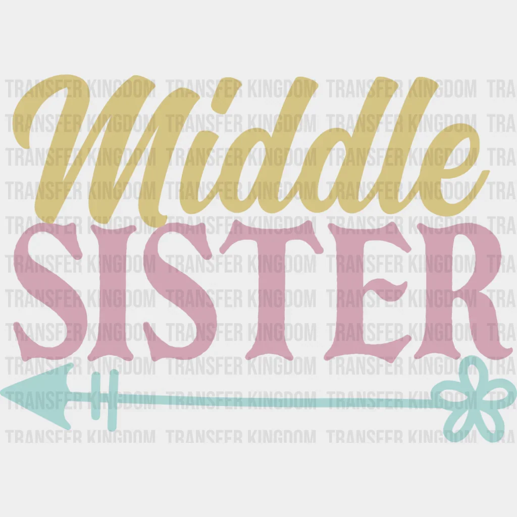 Middle Sister Colorful Design - Sister DTF Heat Transfer