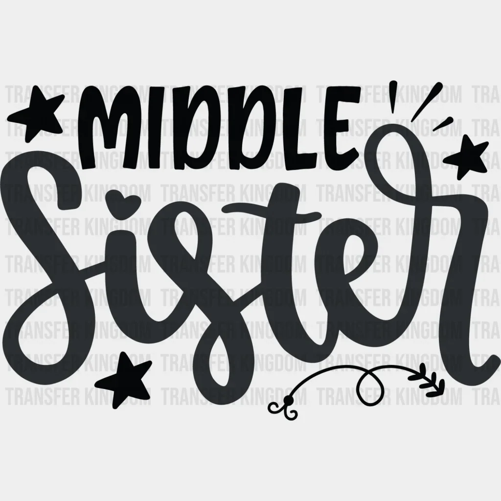 Middle Sister Star Design - Sister DTF Heat Transfer