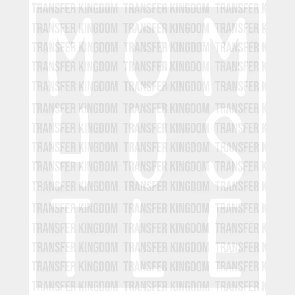 Mom Hustle  - Mothers Day - Cool Mom - Design - DTF heat transfer - Image 2