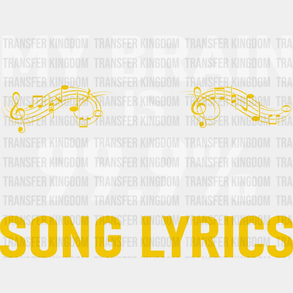 My Brain Is Song Lyrics - Singing DTF Heat Transfer - Image 2