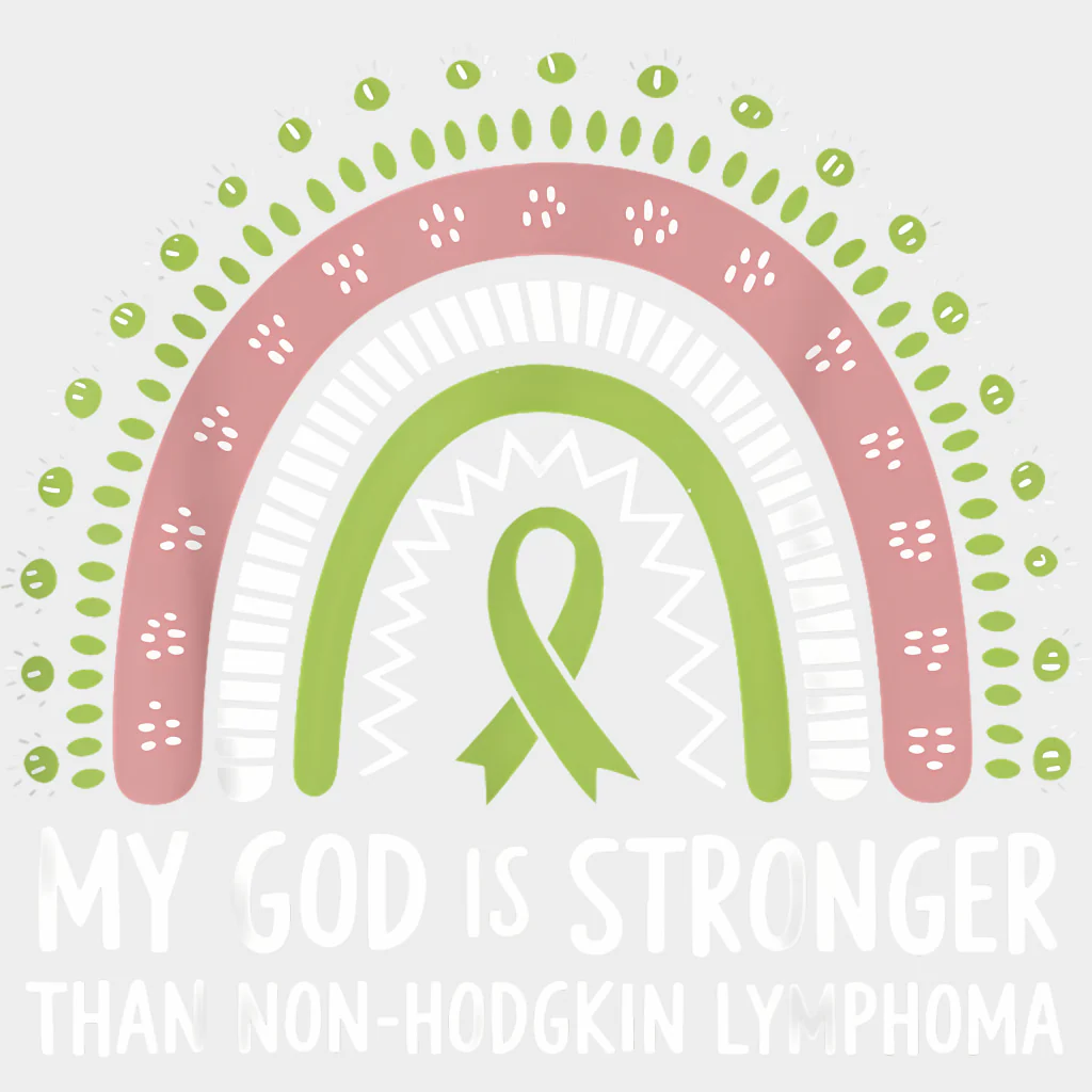 My God Is Stronger Than Non-Hodgkin Lymphoma - Lymphoma DTF Transfers - Image 2