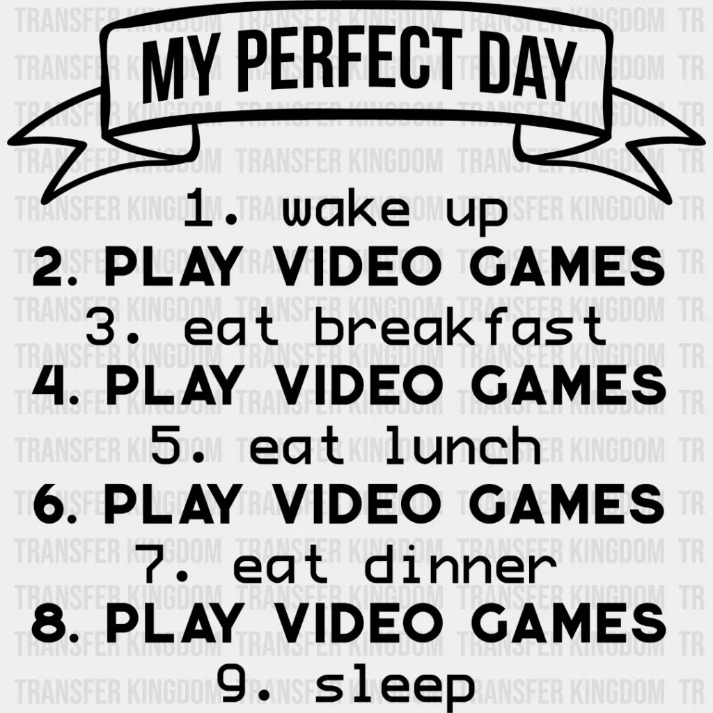 My Perfect Day - Video Game DTF Heat Transfer