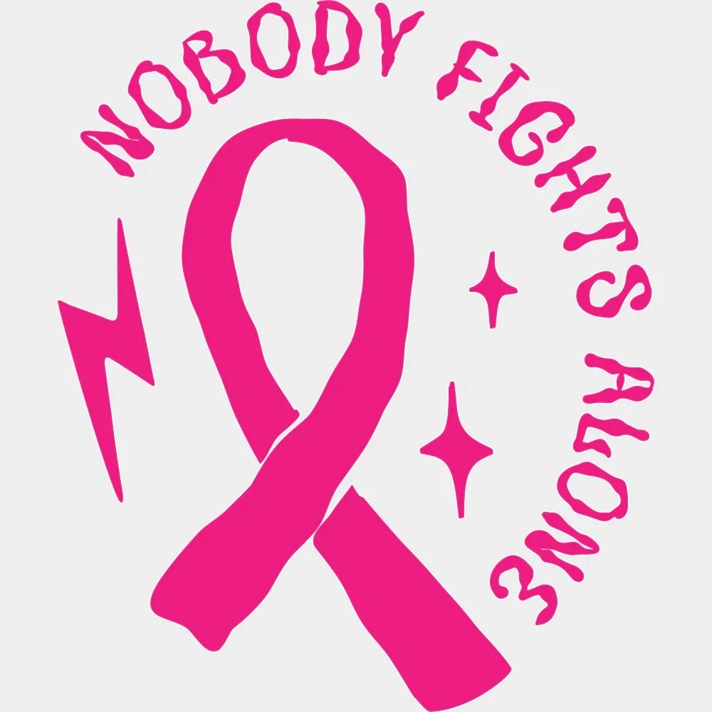 Nobody Fights Alone - Breast Cancer DTF Transfer - Image 2