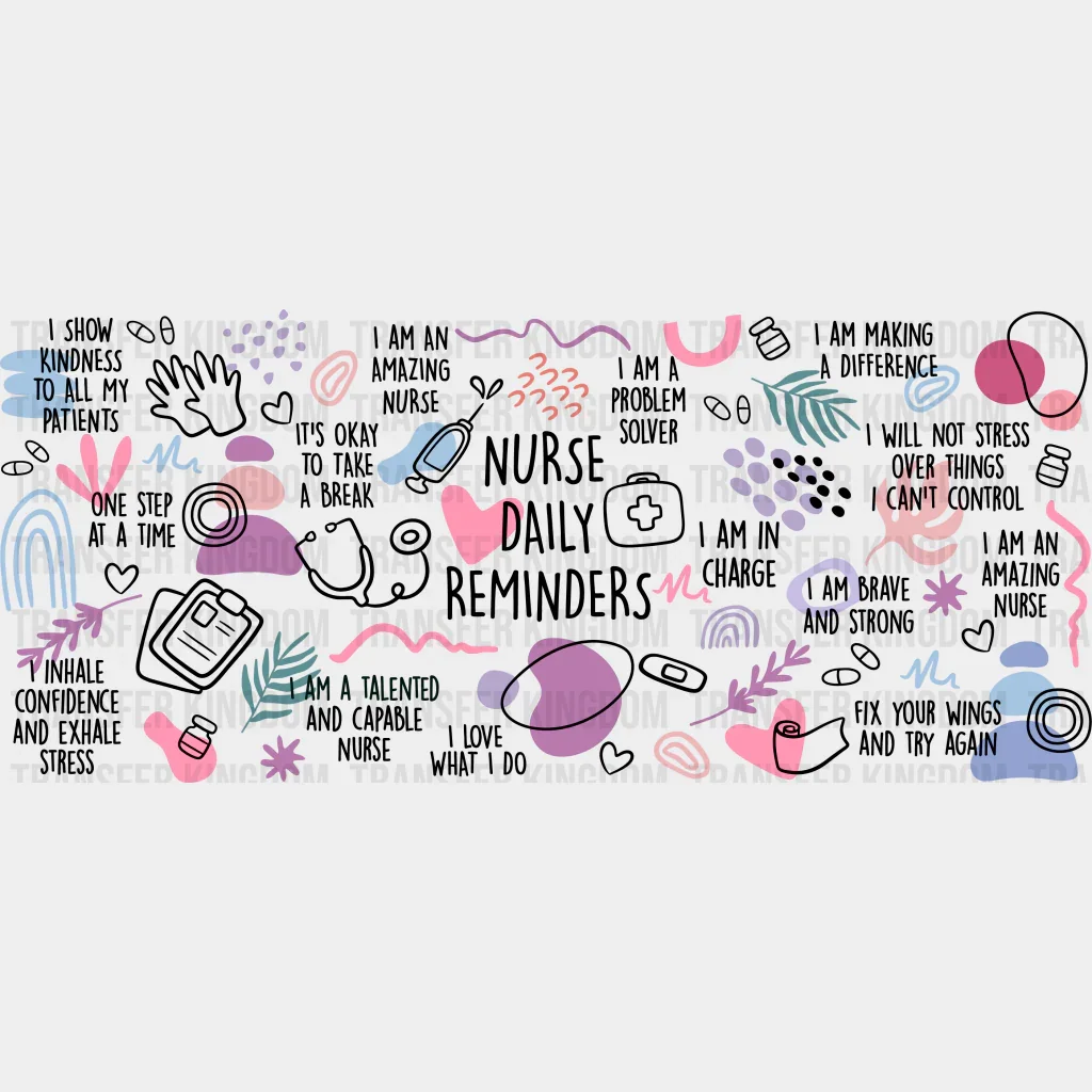 Nurse Daily Reminders - Nurse Cup Wrap UV Sticker Permanent UV DTF Decal