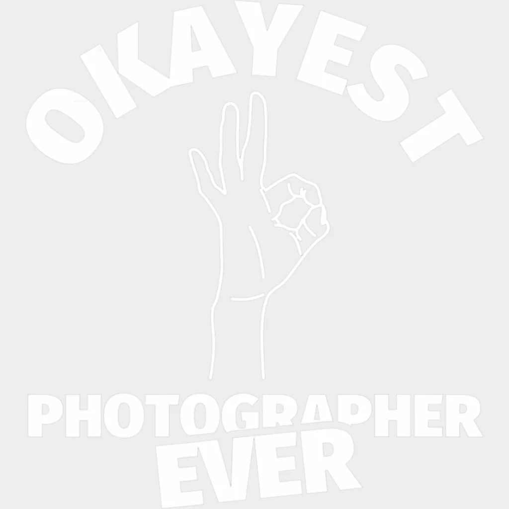 Okayest Photographer Ever - Photography DTF Transfers - Image 2