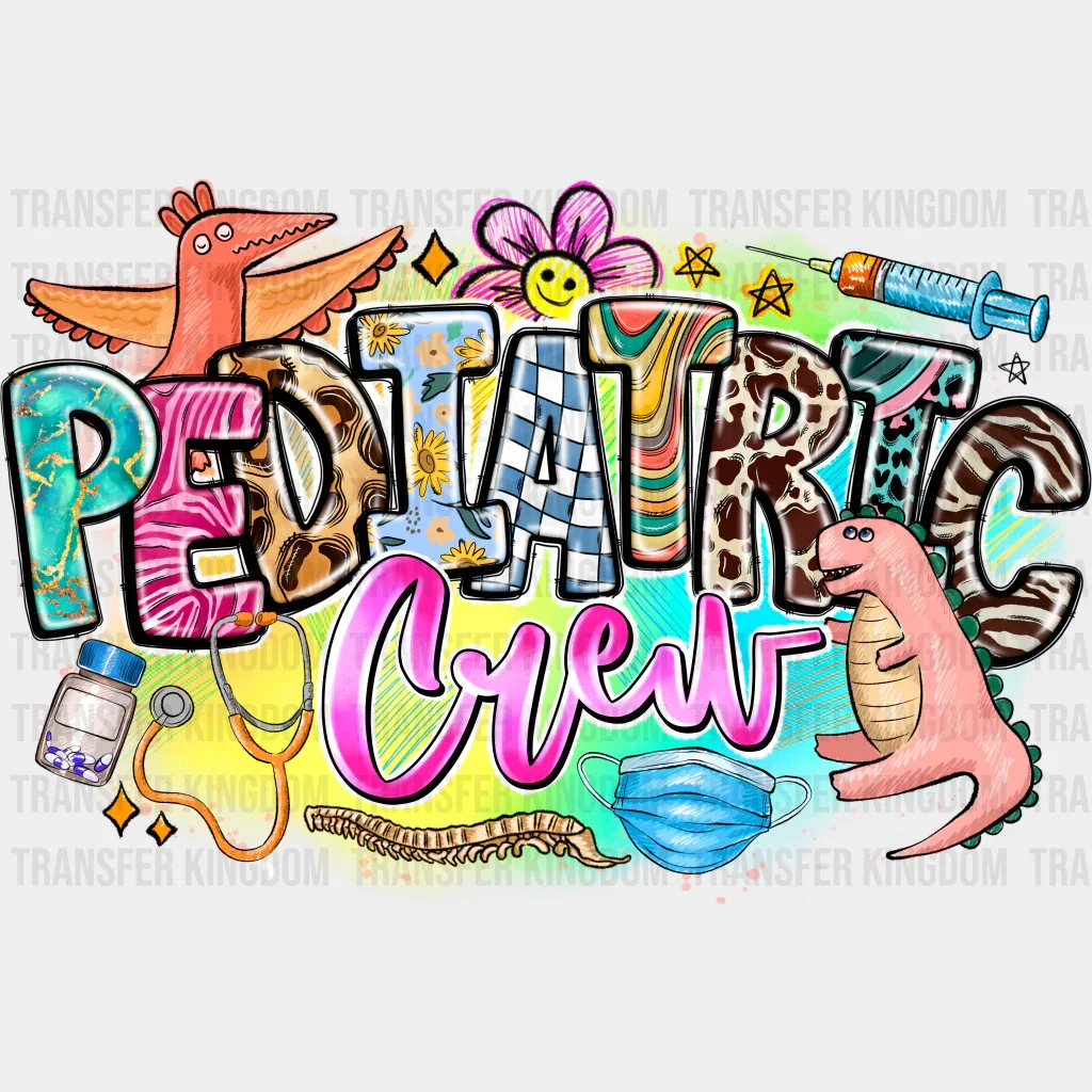 Pediatric Crew Dinosaur Design  - Pediatric Nurse DTF Transfers