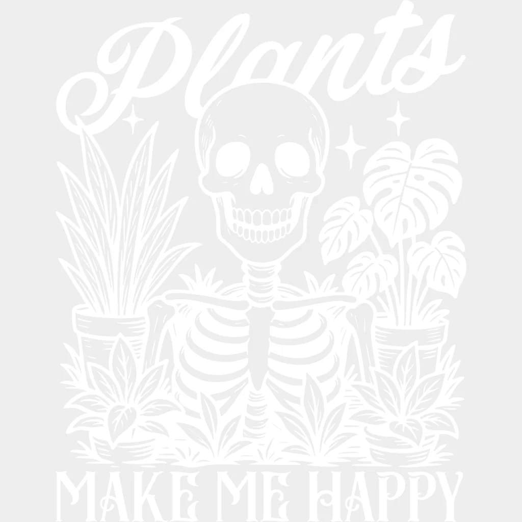 Plants Make Me Happy - Plants DTF Transfers - Image 2