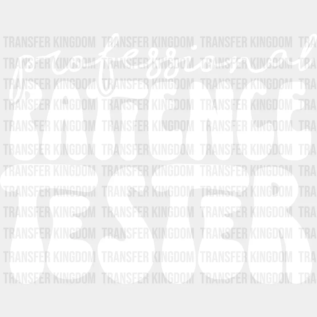 Professional Patience Tester - Kids DTF Heat Transfer - Image 2