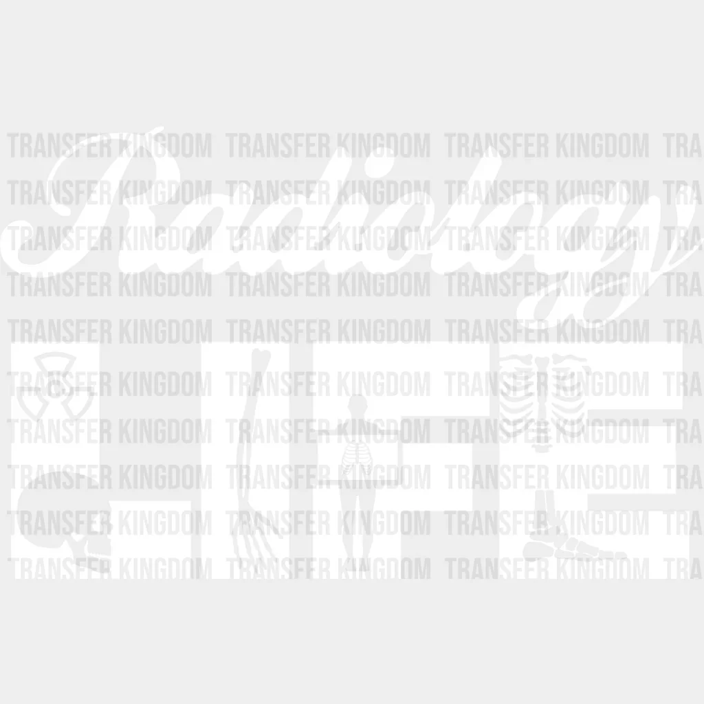 Radiology Life Design  - Radiology DTF Transfers - Image 2
