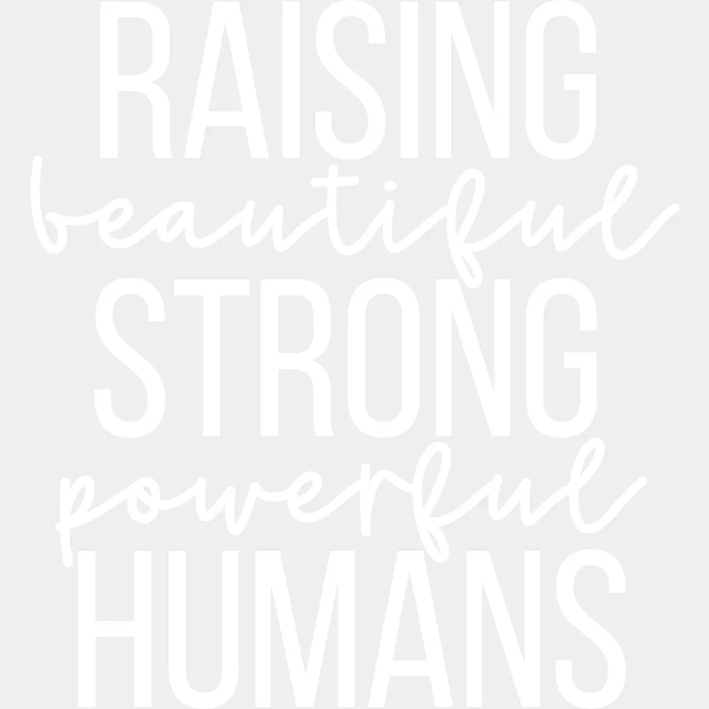 Raising Beautiful Strong Powerful Humans - Mom Quotes - Strong Mom - Inspirational - Design - DTF heat transfer - Image 2