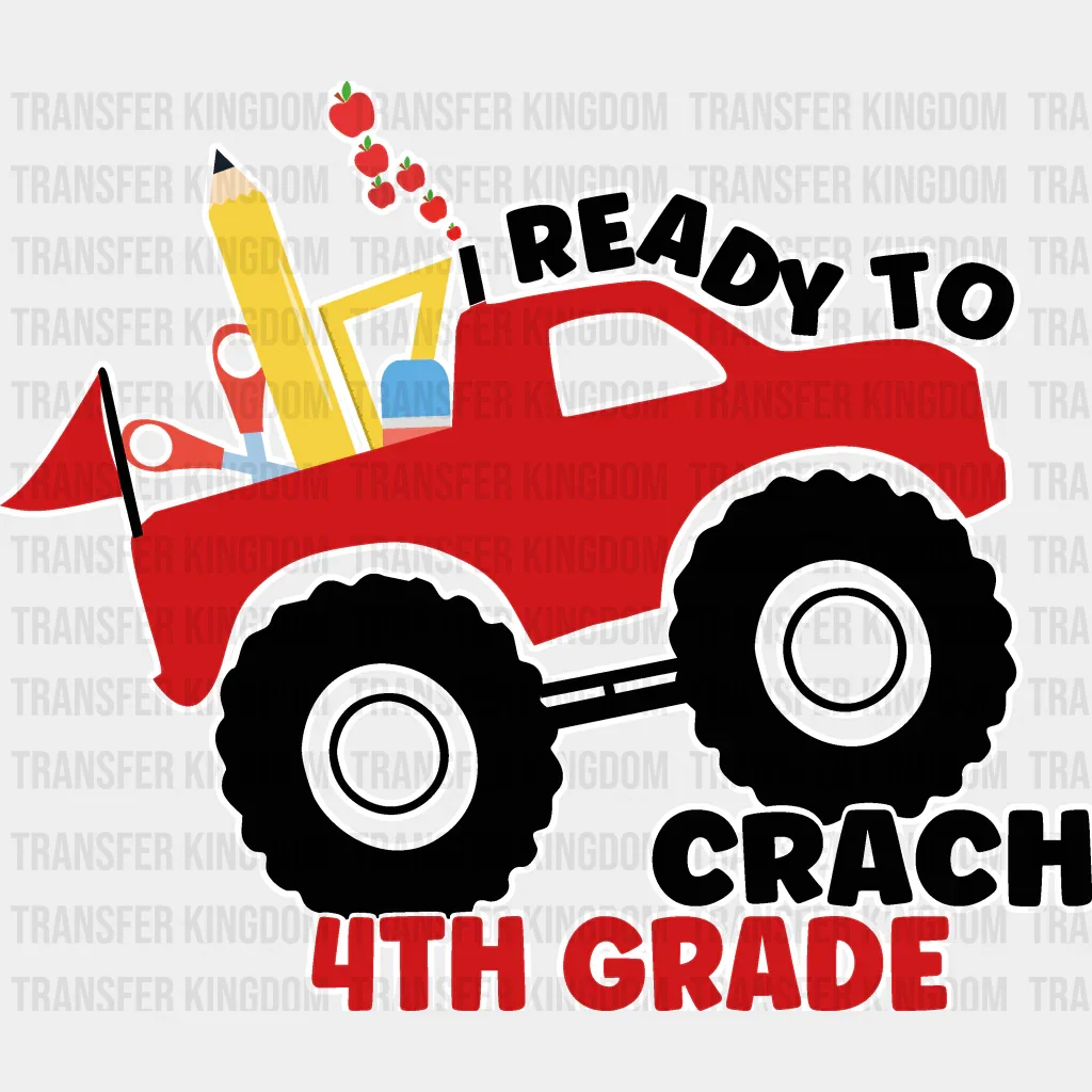 Ready To Crach 4Th Grade - Back To School DTF Transfer - Image 2