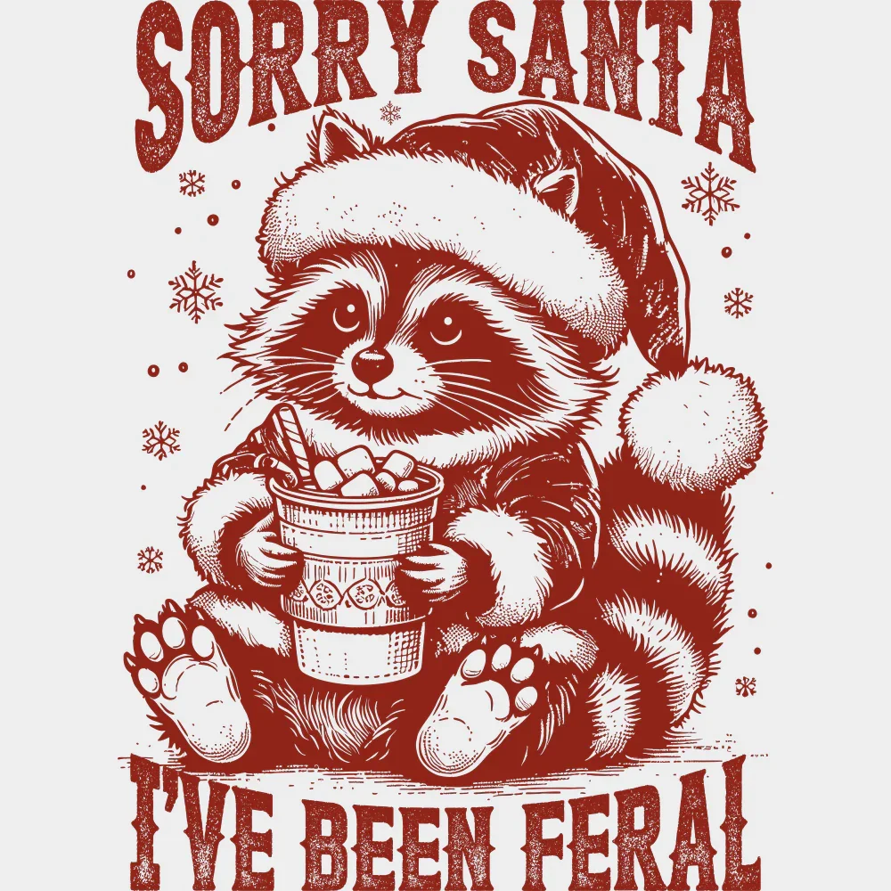 Sorry Santa I've Been Feral Raccoon 3 Colors - Christmas DTF Transfer - Image 3