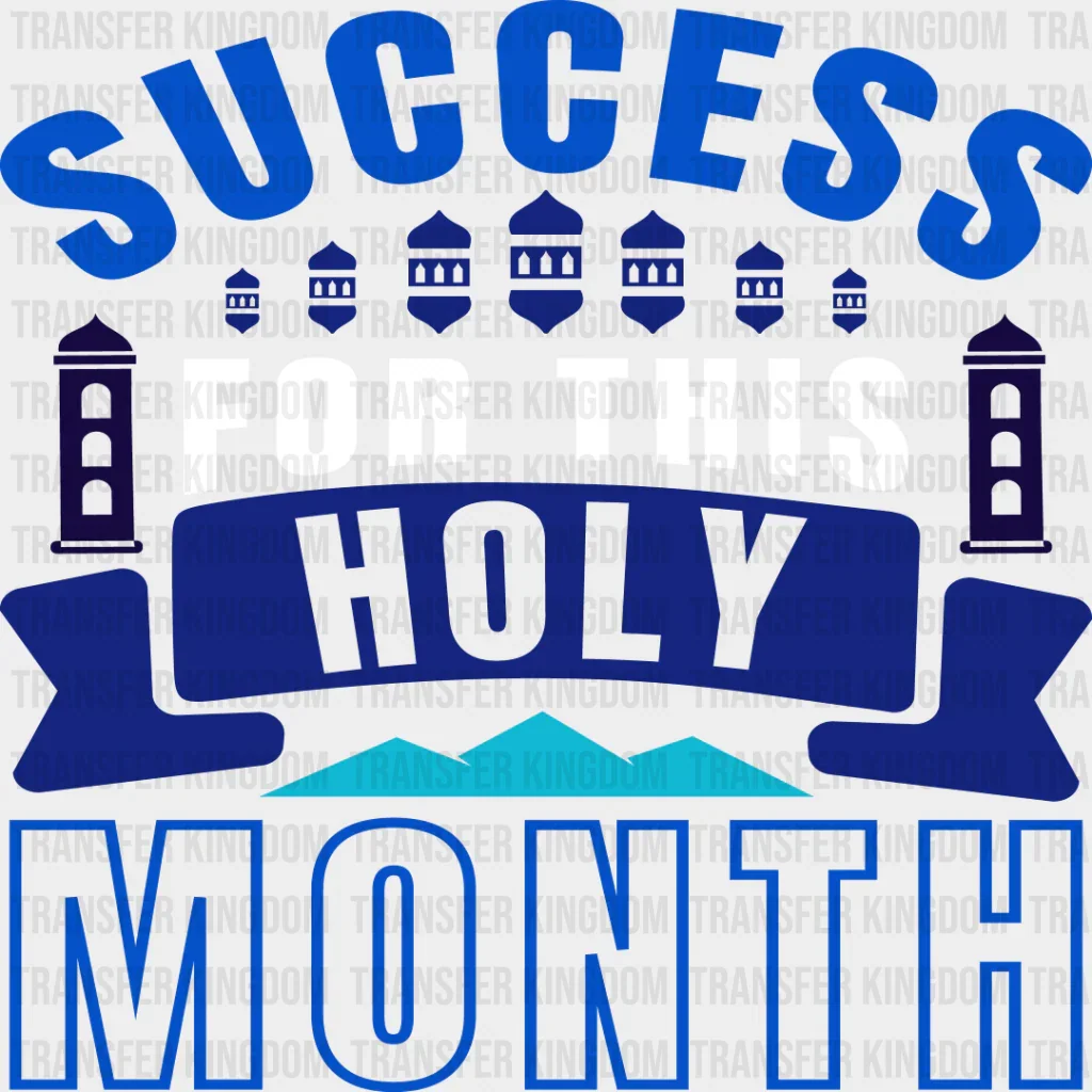 Success For This Holy Month - Muslim DTF Transfer - Image 2