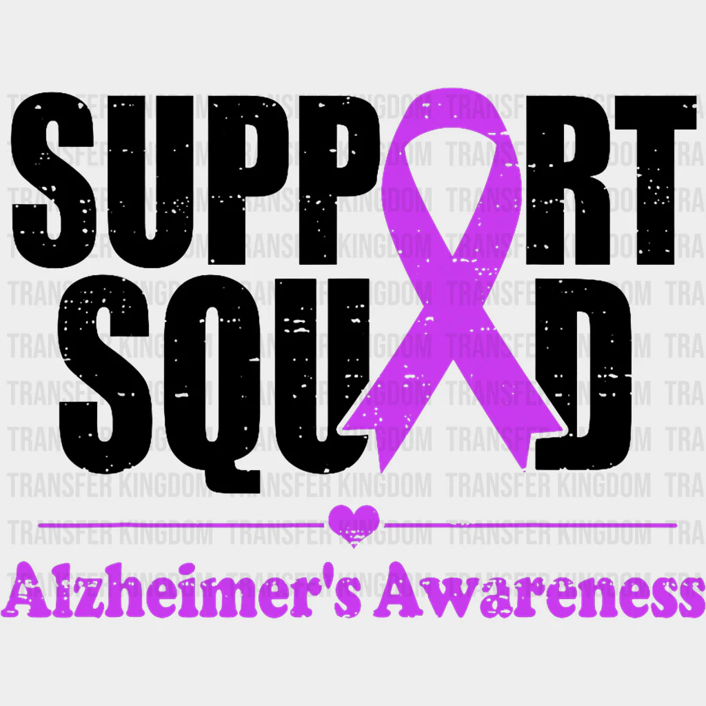 Support Squad B&W - Alzheimer's Awareness DTF Transfer
