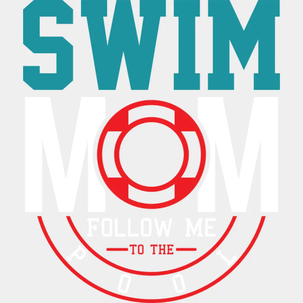 Swim Mom Follow Me To The Pool - Swimming DTF Transfer - Image 2