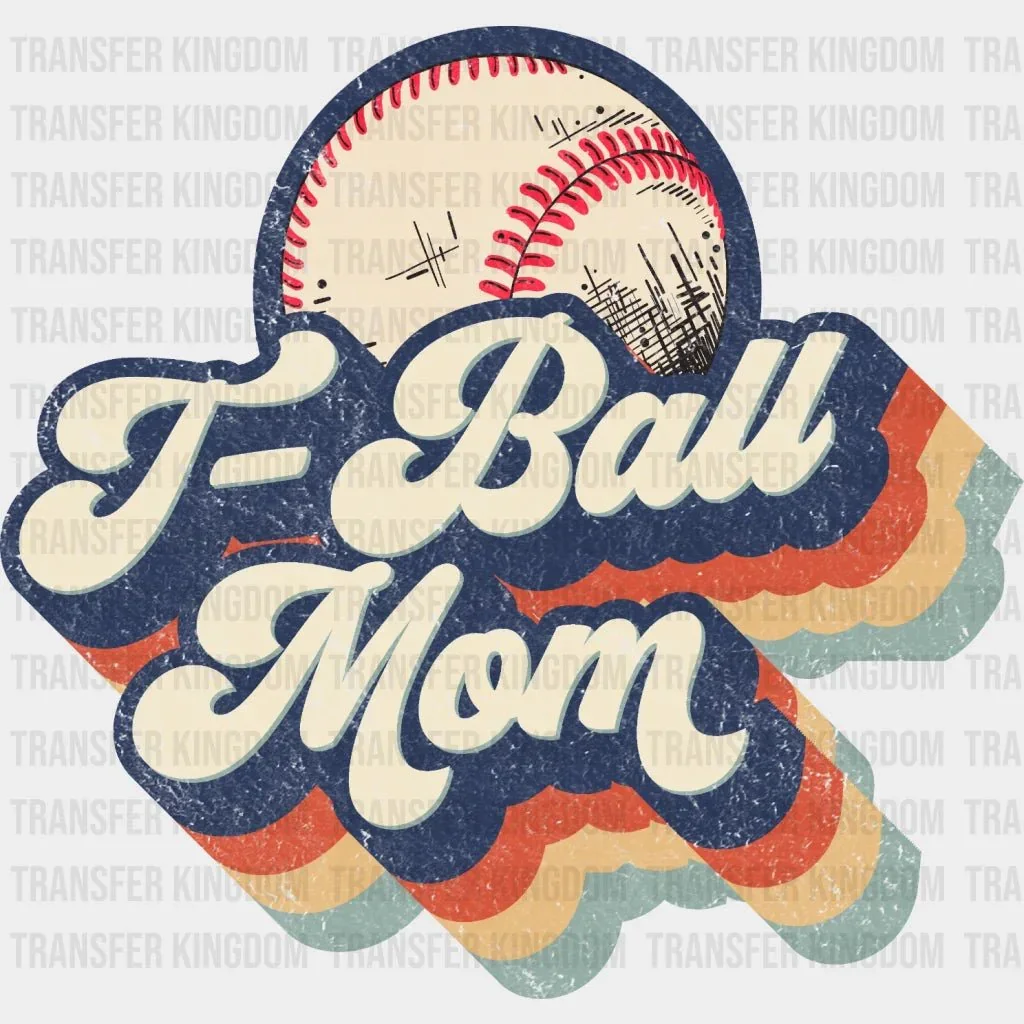 T-Ball Mom Retro - Funny Mom - Women Sports - Design - DTF heat transfer