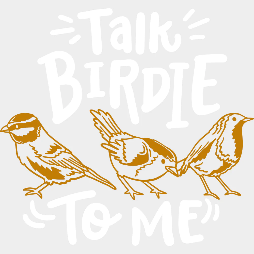 Talk Birdie To Me - Birds DTF Transfers - Image 2