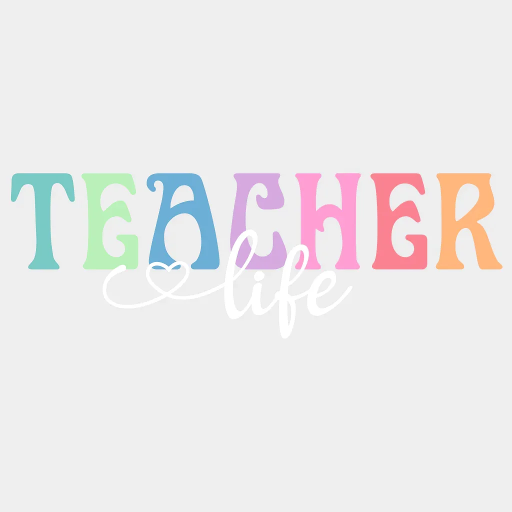 Teacher Life Design - DTF heat transfer - Image 2