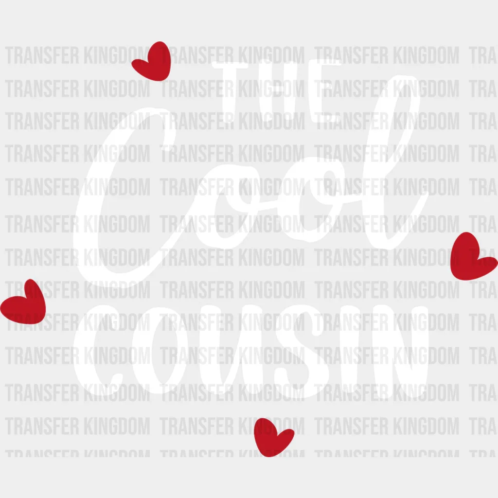 The Cool Cousin - Cousins DTF heat transfer - Image 2