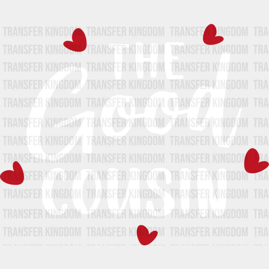 The Good Cousin - Cousins DTF heat transfer - Image 2