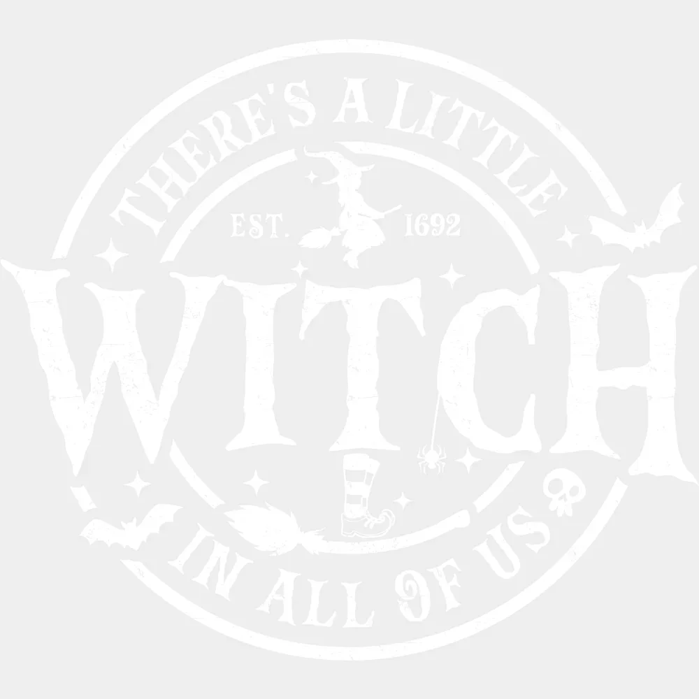 There's A Little Witch In All Of Us - Halloween DTF Transfer - Image 2
