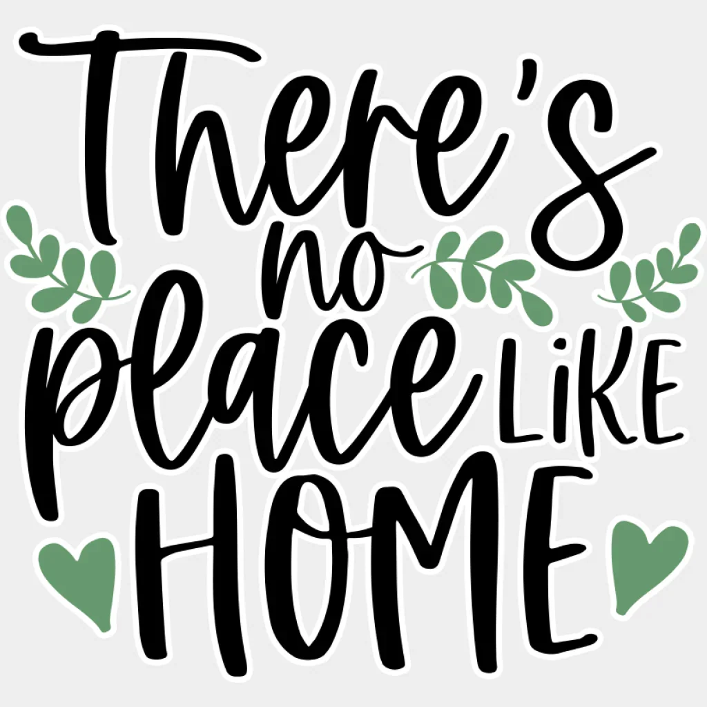 There's No Place Like Home - Spring DTF Transfer - Image 2