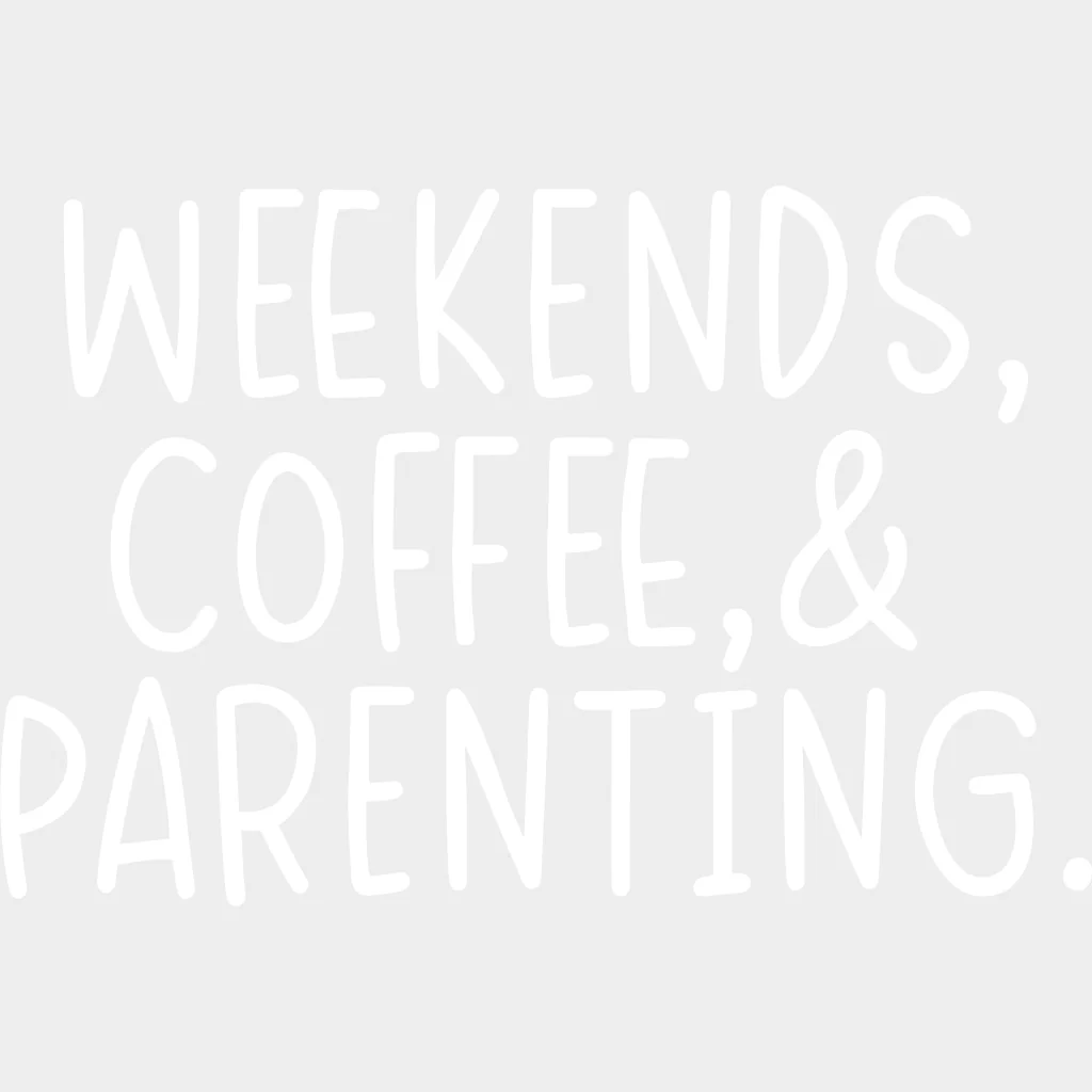 Weekends, Coffee & Parenting - Parents DTF Transfers - Image 2