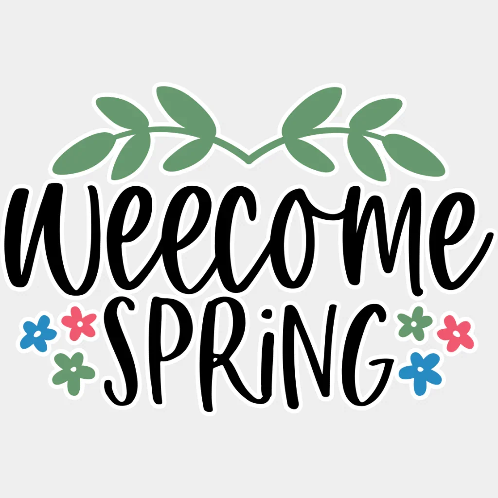 Welcome Spring - Spring DTF Transfer - Image 2