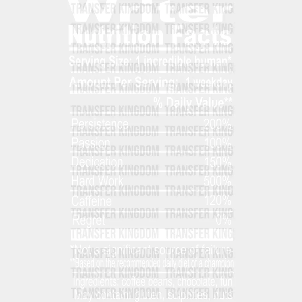 Writer Nutrition Facts - Writing DTF Heat Transfer - Image 2