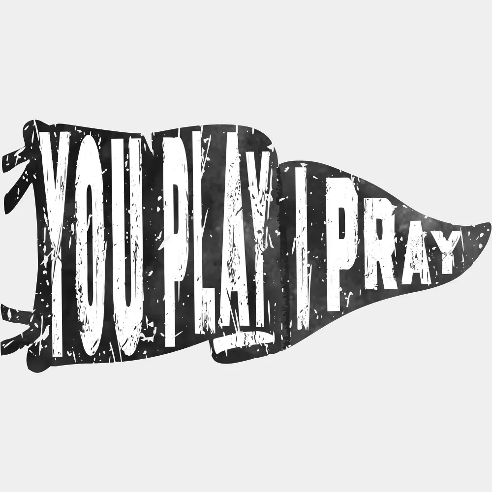 You Play I Pray - Christianity DTF Transfer - Image 2