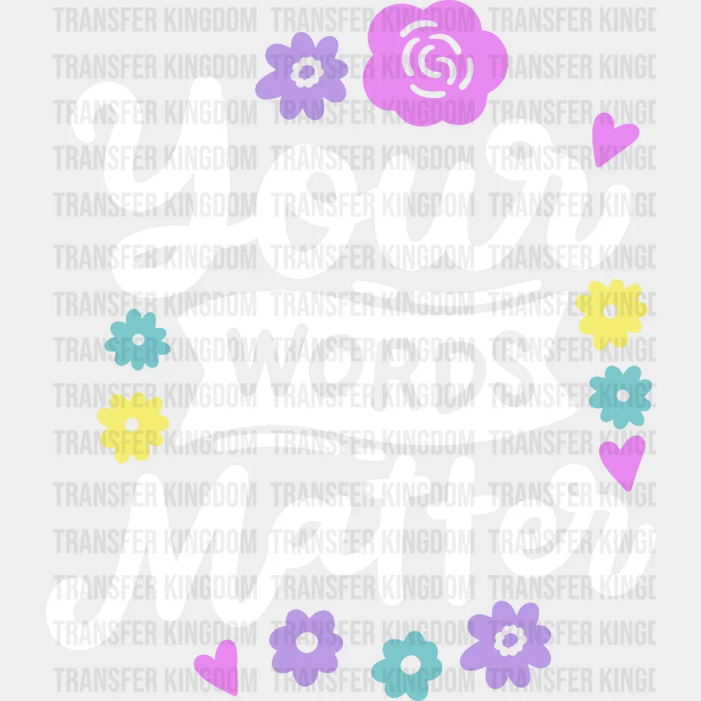 Your Words Matter Design - Therapist DTF Heat Transfer - Image 2