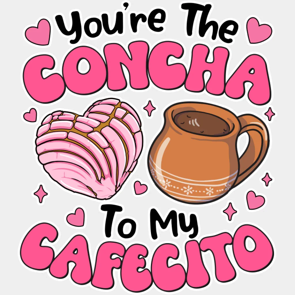 You're The Concha To My Cafecito B&W - Valentine's Day DTF Transfer - Image 2